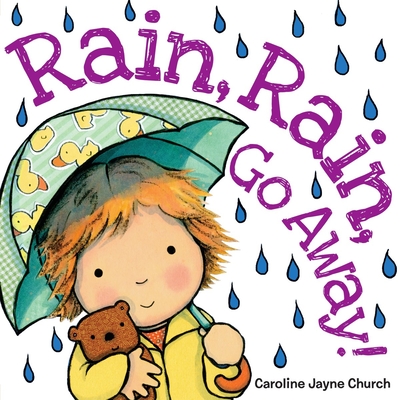 Rain, Rain, Go Away Cover Image