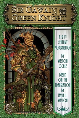 Sir Gawain and the Green Knight: A 21st Century Modernization By Weston Ochse, Jason S. Ridler (Afterword by), Yvonne Navarro (Illustrator) Cover Image