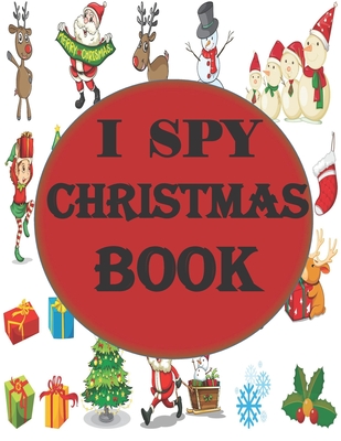 i spy Christmas book: A fun coloring Activity Books And Guessing