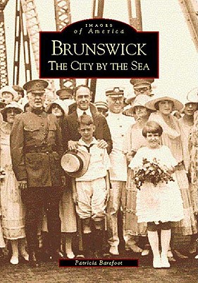 Brunswick: The City by the Sea (Images of America)