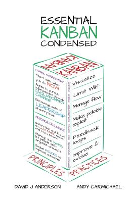 Essential Kanban Condensed By David J. Anderson, Andy Carmichael Cover Image