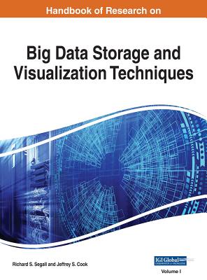 Handbook of Research on Big Data Storage and Visualization Techniques, 2 volume Cover Image