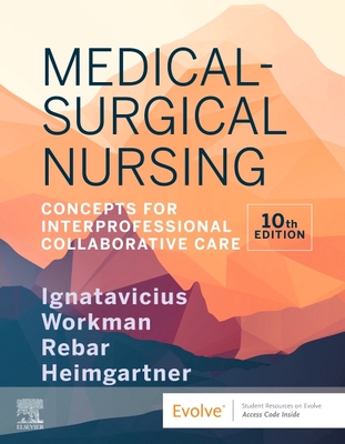 Medical-Surgical Nursing: Concepts for Interprofessional Collaborative Care By Donna D. Ignatavicius, M. Linda Workman, Cherie R. Rebar Cover Image
