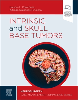 Intrinsic and Skull Base Tumors: Neurosurgery: Case Management Comparison Series Intrinsic and Skull Base Tumors: Neurosurgery: Case Management Comparison Series cover
