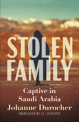 Stolen Family: Captive in Saudi Arabia Cover Image