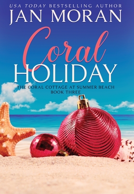Coral Holiday (Coral Cottage at Summer Beach #2)