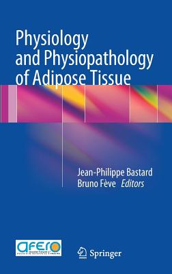 Physiology and Physiopathology of Adipose Tissue Cover Image