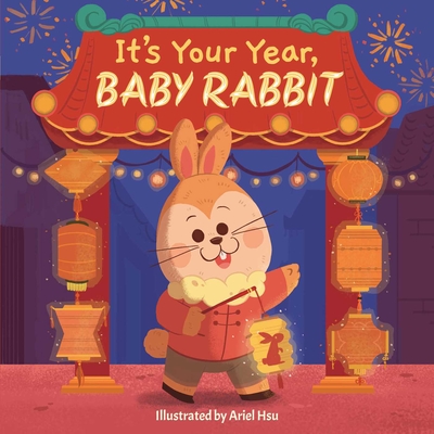 It's Your Year, Baby Rabbit Cover Image