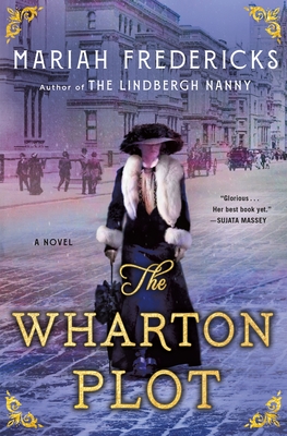 The Wharton Plot: A Novel By Mariah Fredericks Cover Image