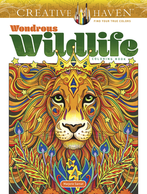 Creative Haven Wondrous Wildlife Coloring Book (Creative Haven Coloring Books) cover
