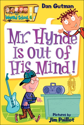 Mr. Hynde Is Out of His Mind! (My Weird School #6) Cover Image