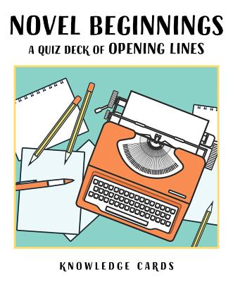 Novel Beginnings: A Quiz Deck of Opening Lines By Inc Pomegranate Communications (Created by) Cover Image