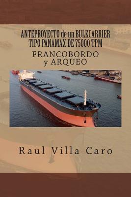 ANTEPROYECTO de un BULKCARRIER TIPO PANAMAX DE 75000 TPM: FRANCOBORDO y ARQUEO (Anteproyecto Bulkcarrier 75000 TPM #9)