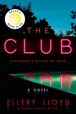 The Club: A Novel By Ellery Lloyd Cover Image