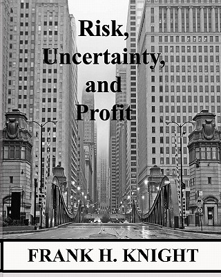 Risk, Uncertainty, and Profit Cover Image