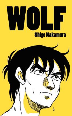 Wolf By Shige Nakamura, Shige Nakamura (Artist) Cover Image