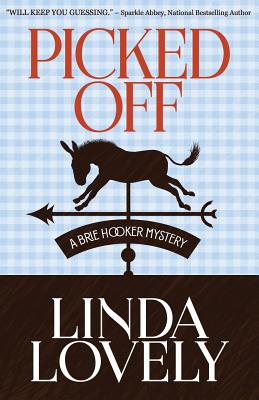 Picked Off (Brie Hooker Mystery #2) By Linda Lovely Cover Image