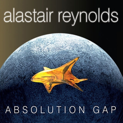 Absolution Gap (Revelation Space #4) (MP3 CD)