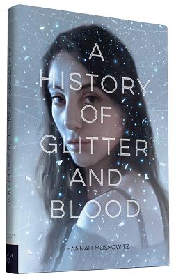 Cover for A History of Glitter and Blood