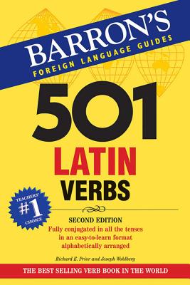 501 Latin Verbs (Barron's 501 Verbs) By Richard E. Prior, Joesph Wohlberg Cover Image