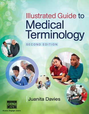 Illustrated Guide to Medical Terminology (Mindtap Course List) Cover Image