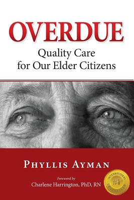 Overdue: Quality Care for Our Elder Citizens Cover Image