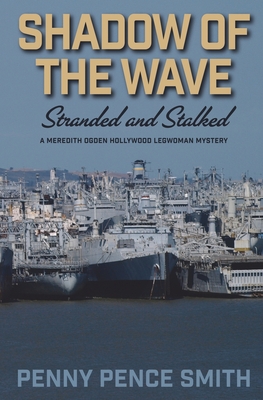 Shadow of the Wave-Stranded and Stalked By Penny Pence Smith Cover Image