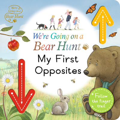 We're Going on a Bear Hunt: My First Opposites Cover Image