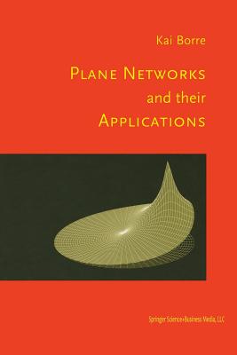 Plane Networks and Their Applications By Kai Borre Cover Image