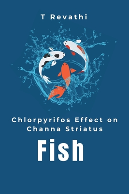 Chlorpyrifos Effects on Channa Striatus Fish Cover Image