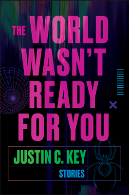 The World Wasn't Ready for You: Stories Cover Image