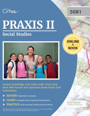 Praxis II Social Studies Content Knowledge 5081 Study Guide: Exam Prep Book with Practice Test Questions for the Praxis 5081 Examination  Cover Image