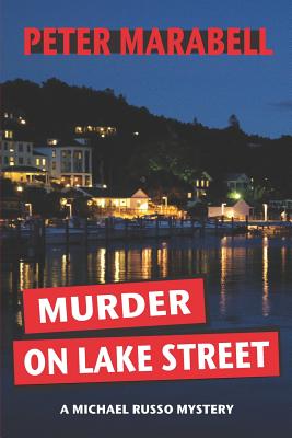Murder on Lake Street By Peter Marabell Cover Image