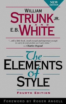 The Elements of Style By William Strunk, E. White Cover Image