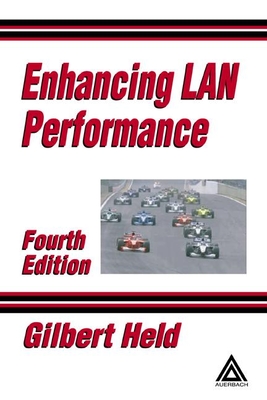 Enhancing LAN Performance By Gilbert Held Cover Image