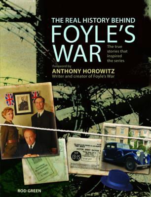 The Real History Behind Foyle S War The True Stories That Inspired The Series Hardcover Rj Julia Booksellers The Real History Behind Foyle S War The True Stories That Inspired The Series Hardcover Rj Julia Booksellers