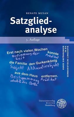 Satzgliedanalyse (Kurze Einfuhrungen in Die Germanistische Linguistik #6) By Renate Musan Cover Image