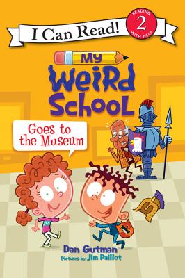 My Weird School Goes to the Museum (I Can Read Level 2)