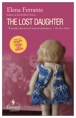 The Lost Daughter By Elena Ferrante, Ann Goldstein (Translated by) Cover Image