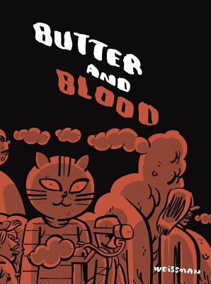 Butter and Blood By Steven Weissman Cover Image