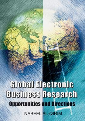 Global Electronic Business Research: Opportunities and Directions Cover Image