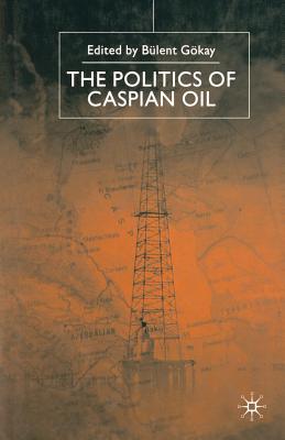 The Politics of the Caspian Oil Cover Image