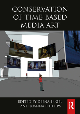 Conservation of Time-Based Media Art Cover Image