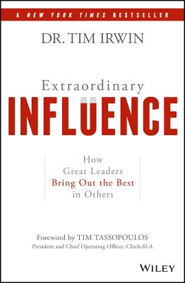 Extraordinary Influence: How Great Leaders Bring Out the Best in Others Cover Image