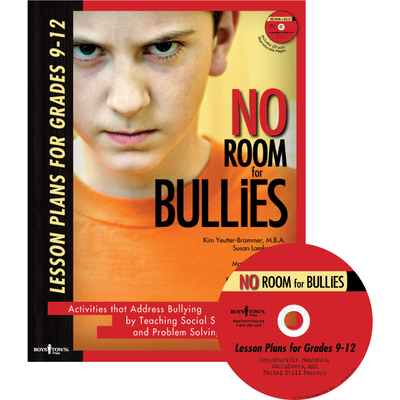 No Room for Bullies: Lesson Plans for Grades 9-12: Activities That Address Bullying by Teaching Social Skills and Problem Solving to Students Volume 3 Cover Image