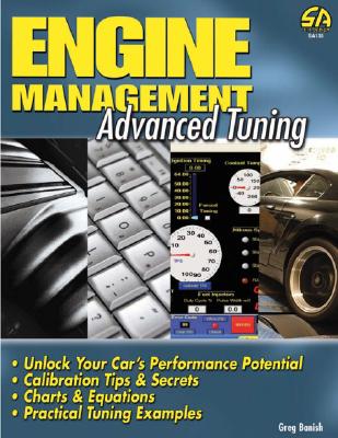 Engine Management: Advanced Tuning By Greg Banish Cover Image