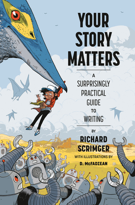 Your Story Matters: A Surprisingly Practical Guide to Writing Cover Image