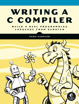 Writing a C Compiler: Build a Real Programming Language from Scratch