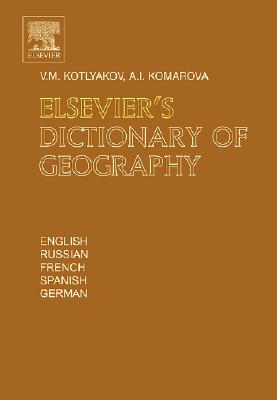 Elsevier's Dictionary of Geography: In English, Russian, French, Spanish and German Cover Image