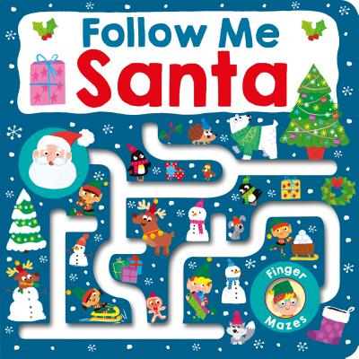 Maze Book: Follow Me Santa (Finger Mazes) By Roger Priddy Cover Image